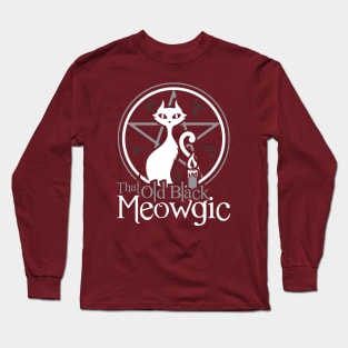 That Old Black Meowgic Long Sleeve T-Shirt